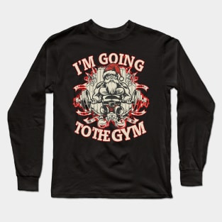 I'm Going to the Gym  Merry Christmas Gift, Motivation, Xmas Long Sleeve T-Shirt